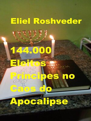 cover image of 144.000 Eleitos, Príncipes no Caos do Apocalipse